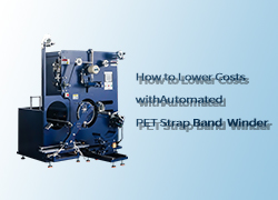 How to Lower Costs with Automated PET Strap Band Winder
