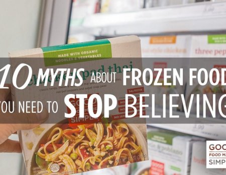 10 MYTHS ABOUT FROZEN FOOD YOU NEED TO STOP BELIEVING